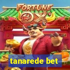 tanarede bet